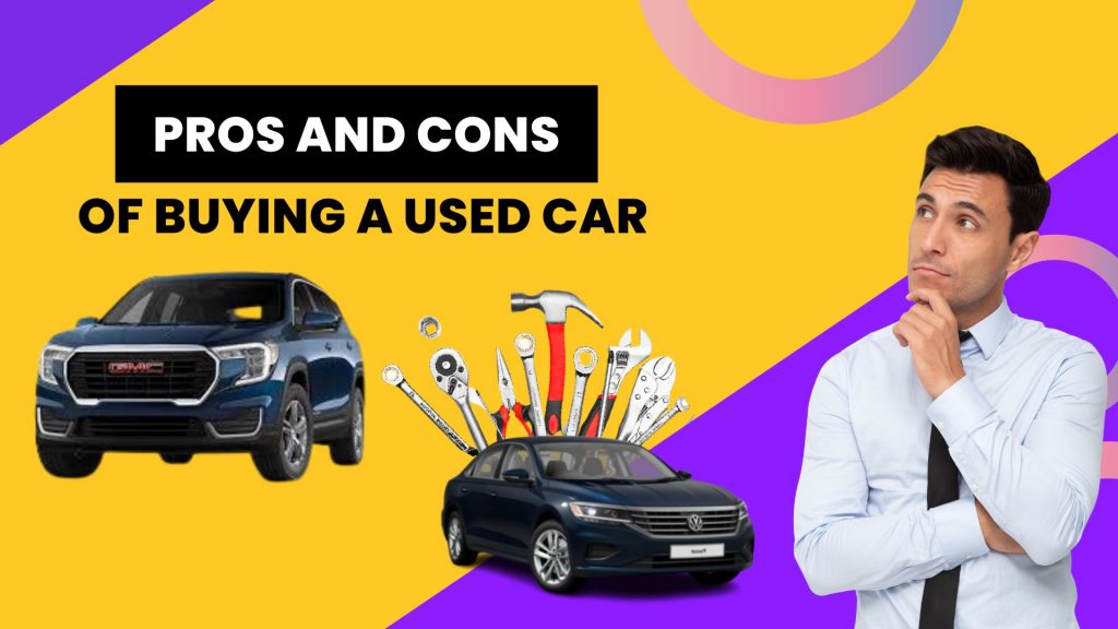 pros-and-cons-of-buying-a-used-car